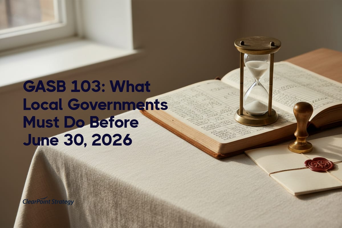 GASB 103: What Local Governments Must Do Before June 30, 2026