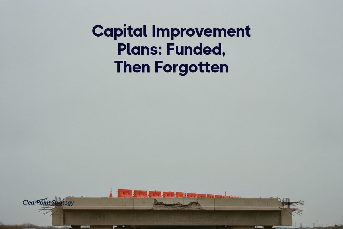 Capital Improvement Plan (CIP): Why Most Get Funded but Never Finished