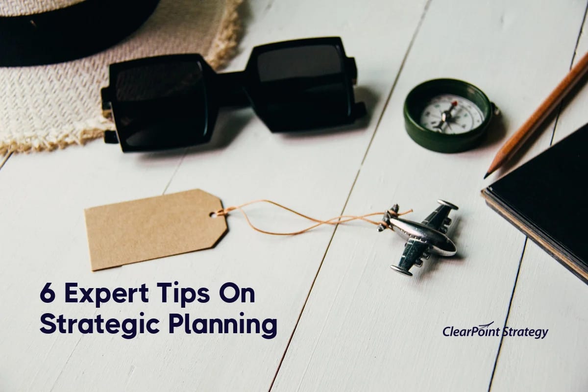 6 Expert Tips On Strategic Planning