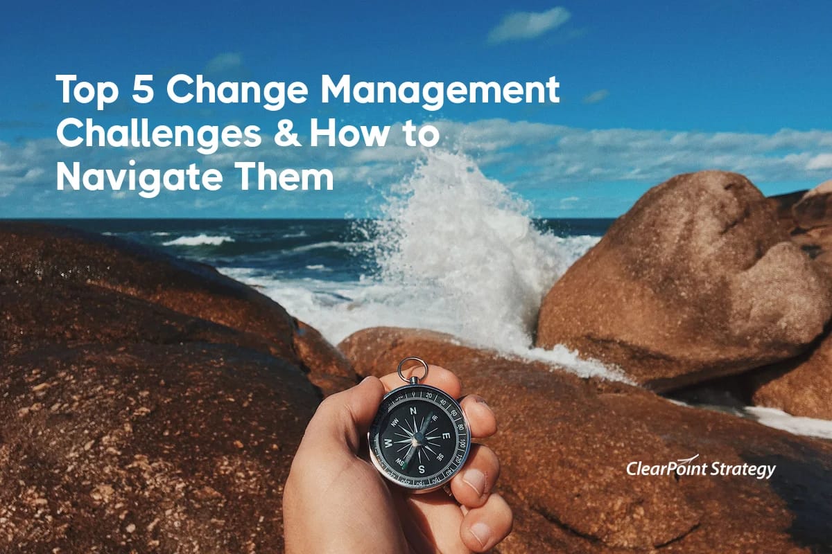 Top 5 Change Management Challenges & How to Navigate Them Successfully