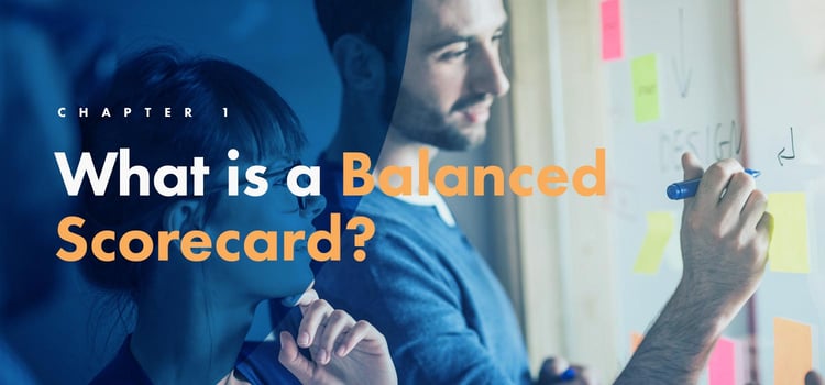 Chapter 1: What is a Balanced Scorecard?