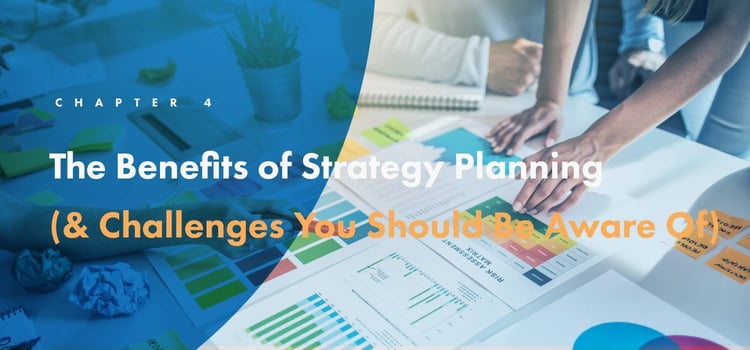 Benefits of strategy planning - Chapter 4 - ClearPoint Strategy