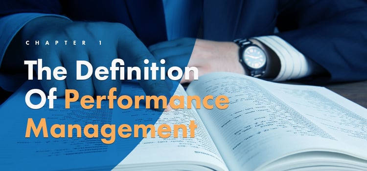 Chapter 1: The Definition Of Performance Management