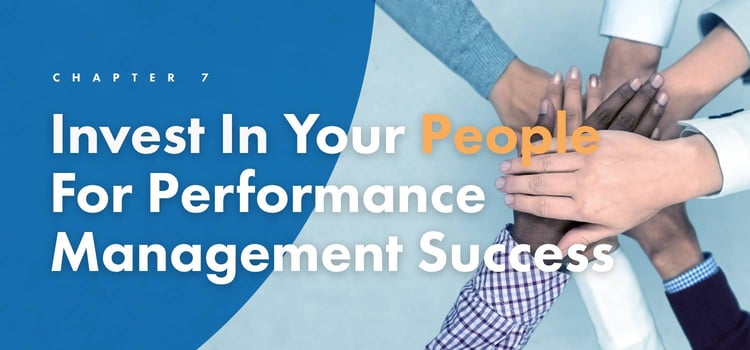 Chapter 7: Invest in Your People for Performance Management Success - ClearPoint Strategy