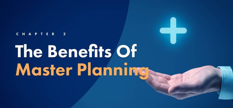 Benefits of master planning - ClearPoint Strategy