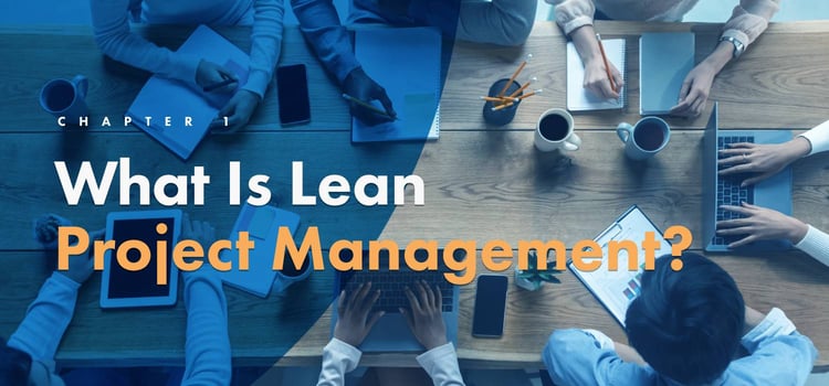 Chapter 1: What is lean project management