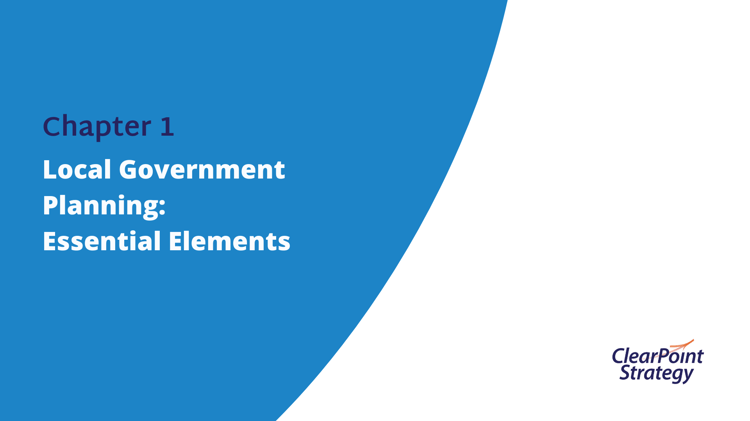 Chapter 1: Local Government Planning: Essential Elements