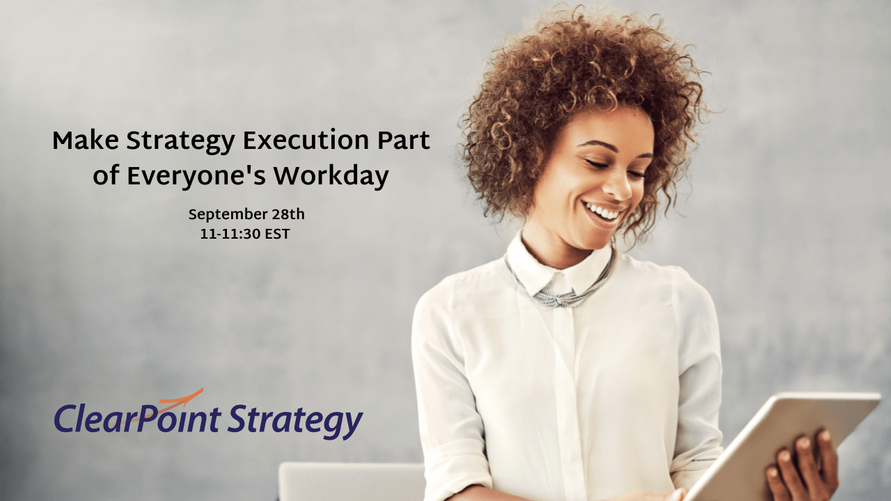 Make Strategy Execution Part of Everyone’s Workday