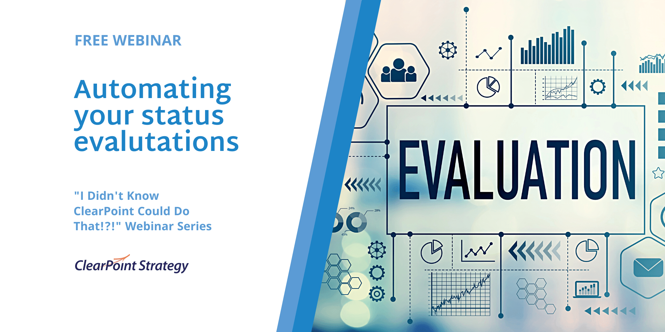 Automating Your Status Evaluations