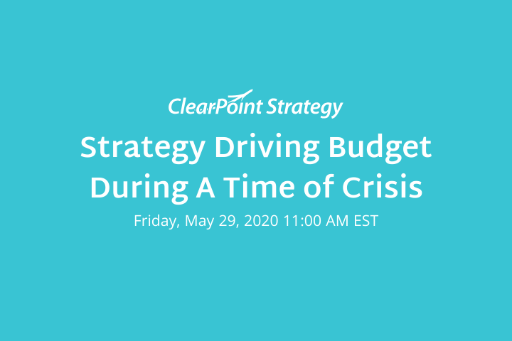 Virtual Event: Strategy Driving Budget During a Time of Crisis