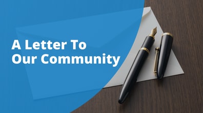 A Letter To Our Community
