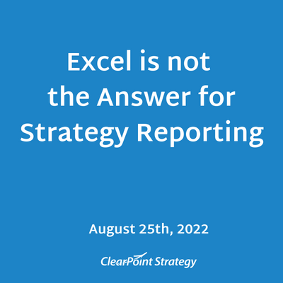 Excel is Not the Answer for Strategy Reporting