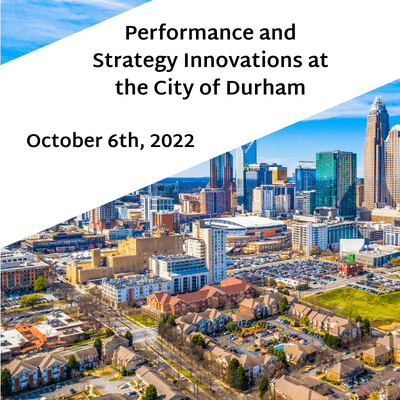 Performance and Strategy Innovations at the City of Durham